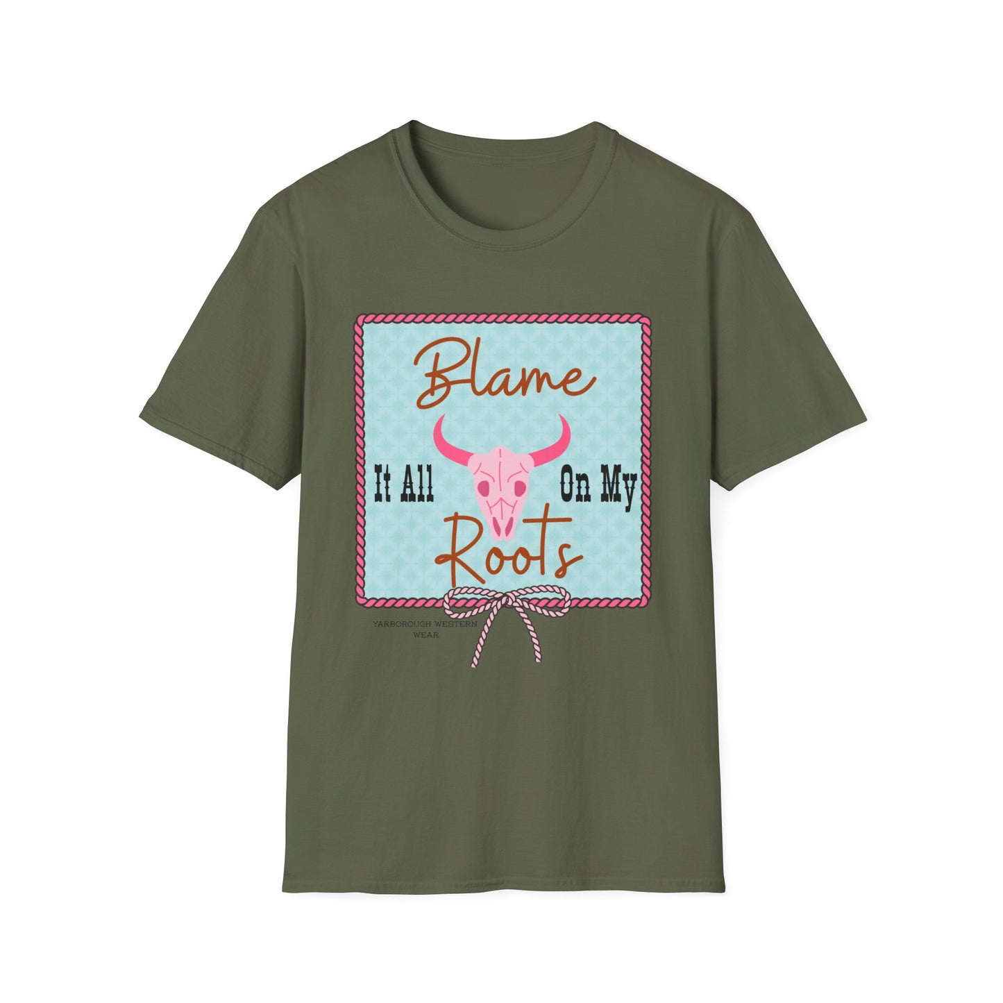 Blame It All On My Roots (Adult Tee)